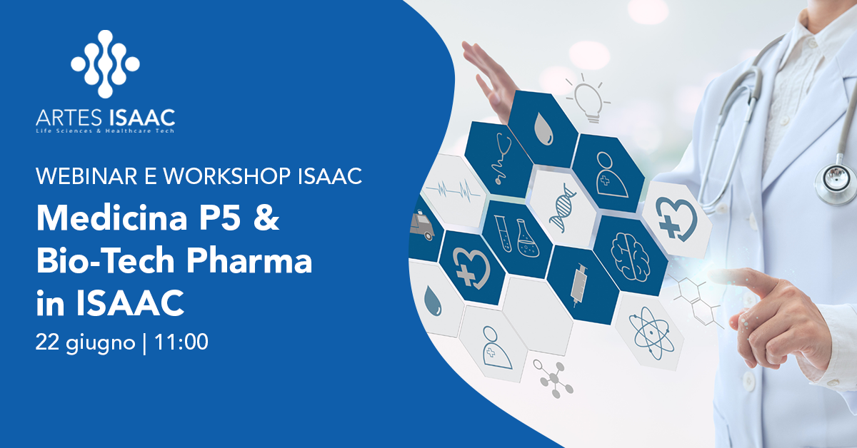 Workshop “Medicina P5 & Bio-Tech Pharma in ISAAC”