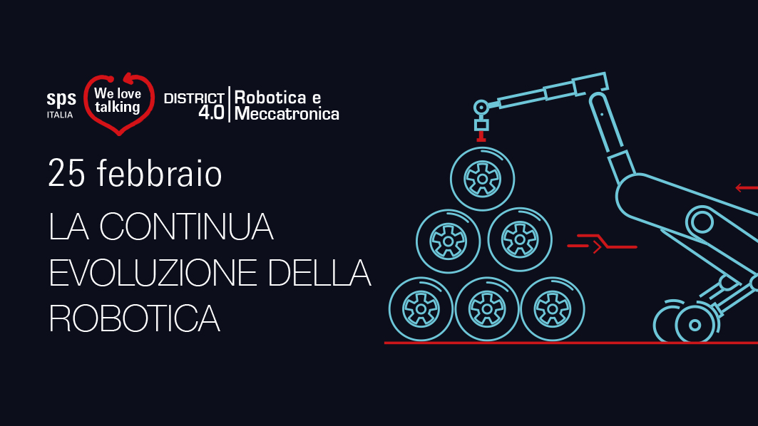 “La continua evoluzione della robotica. Storie di successo nei settori automotive e logistica.” – Tavola Rotonda SPS Italia